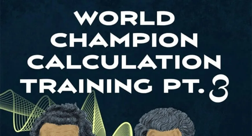 World Champion Calculation Training - Part 3: Petrosian & Spassky
